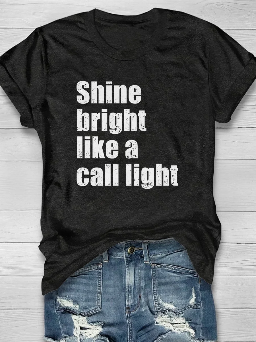 Shine Bright Like A Call Light Print Short Sleeve T-shirt