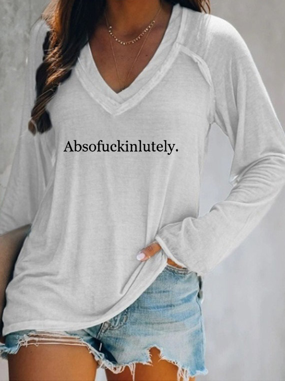 Absofukinlutely V-neck Long Sleeve T-shirt