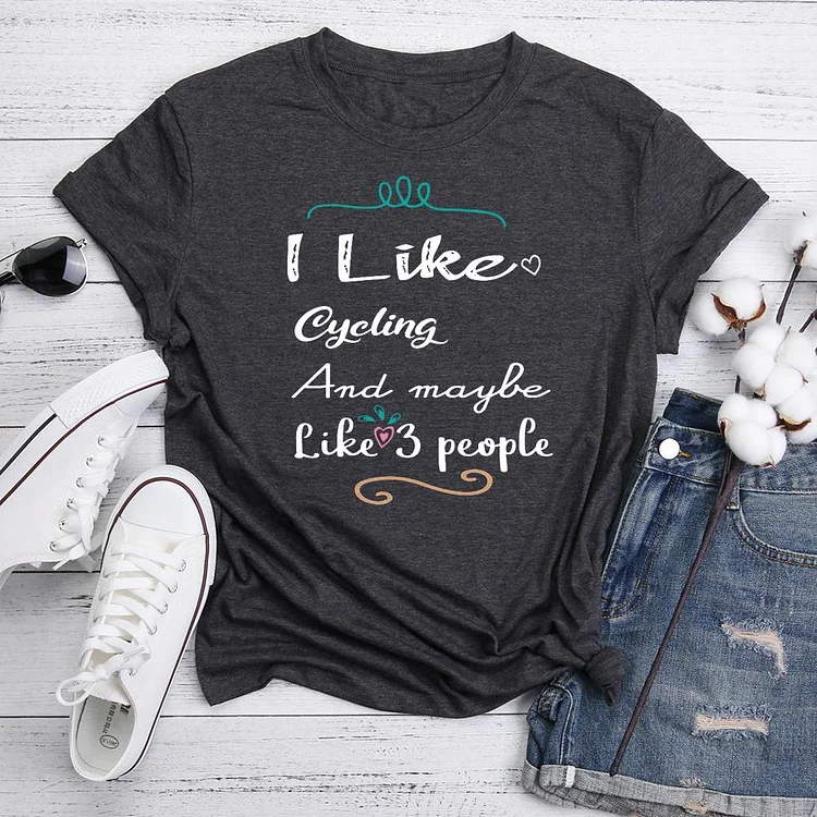 I like Cycling and maybe like 3 people  T-Shirt Tee-05705-Annaletters