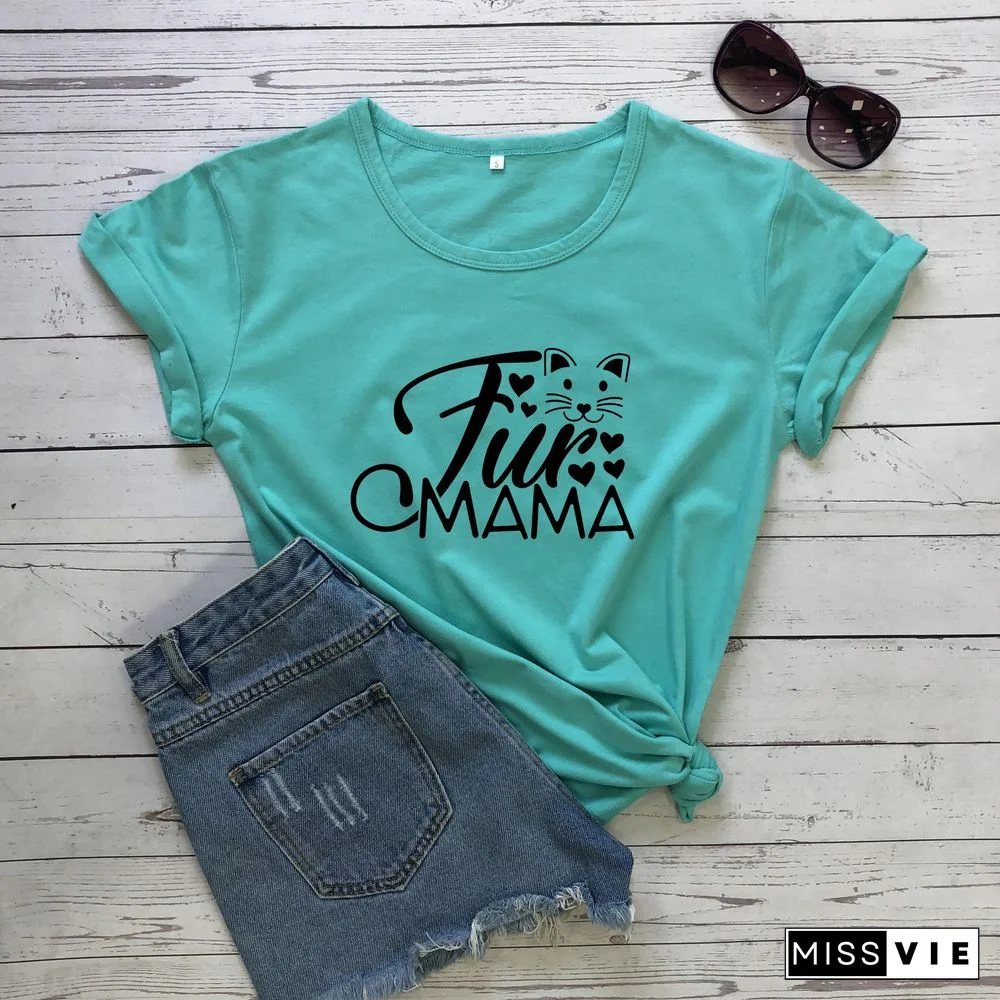 Fur MamaCatLoverWomenFashionMotherDayGiftGraphicCuteKawaiiTShirtGirlGiftYoungHipsterTeesStreetStyleArtTops