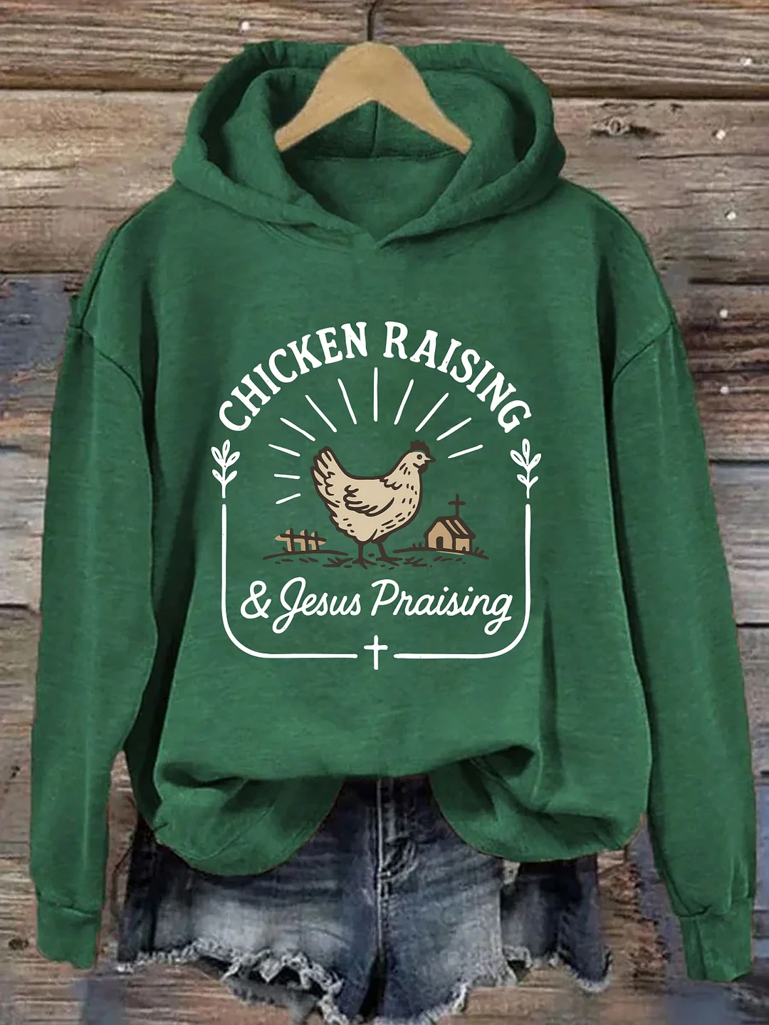 Chicken Raising & Jesus Praising Hoodie