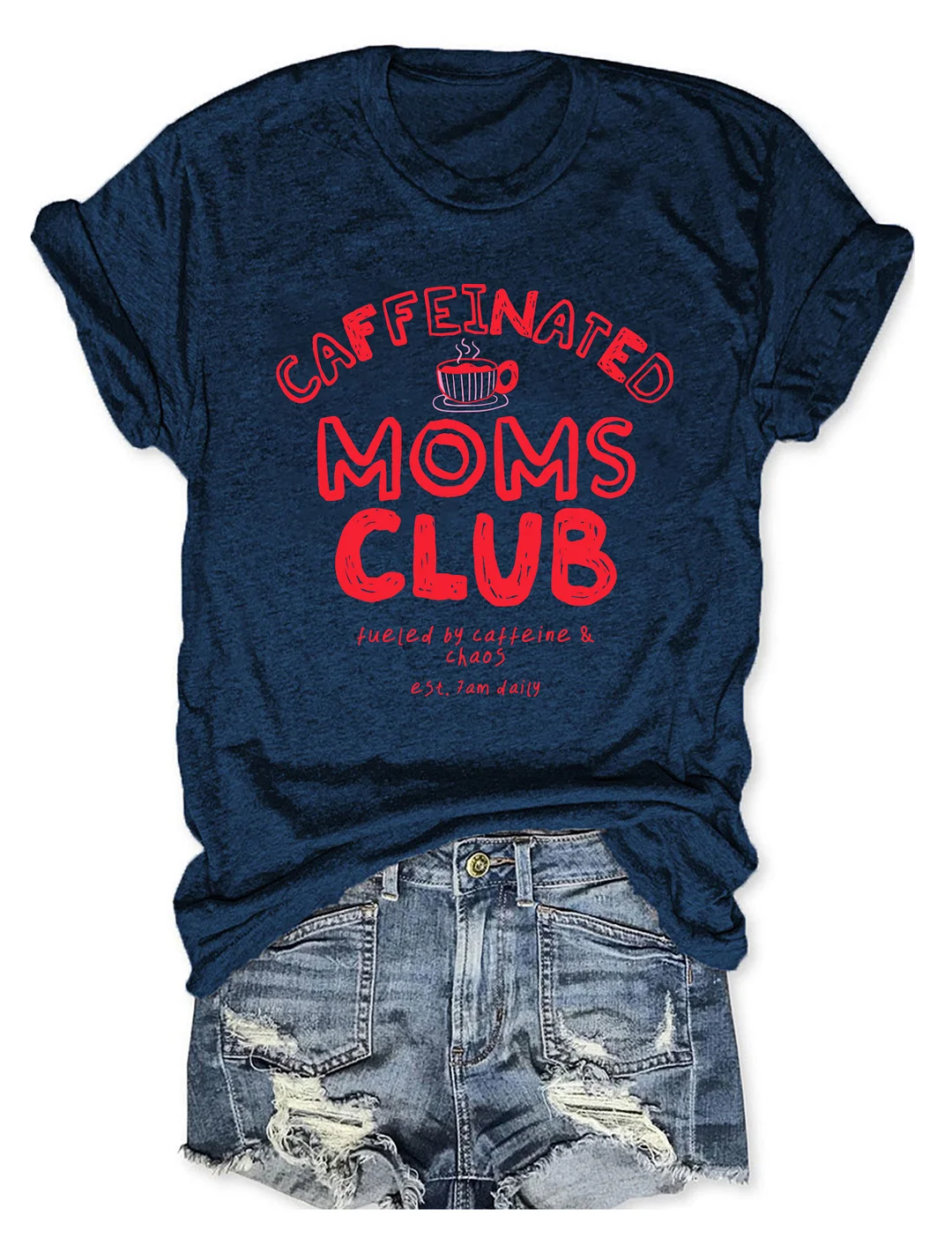 Caffeinated Moms Club T-shirt