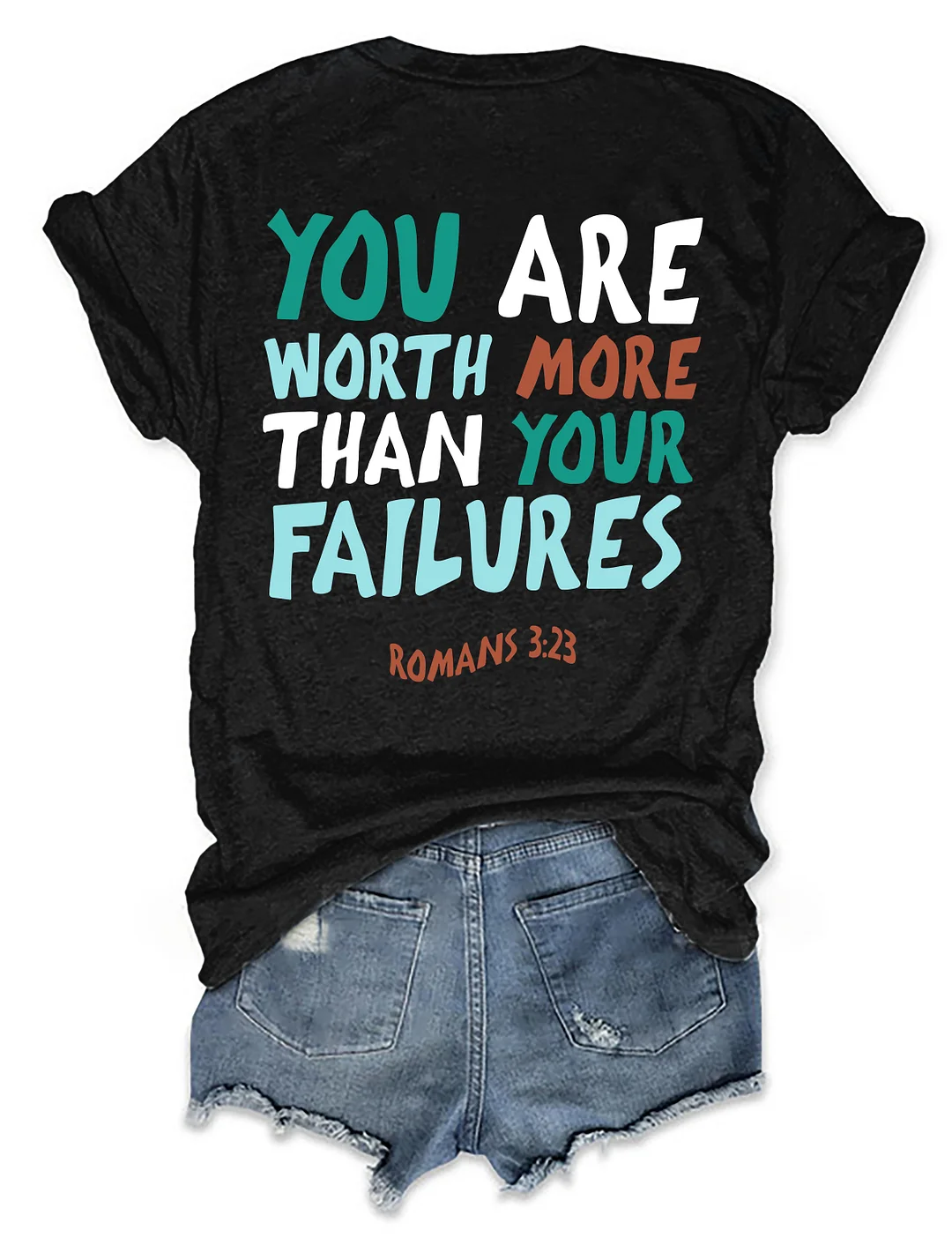 You Are Worth More Than Your Failures T-Shirt