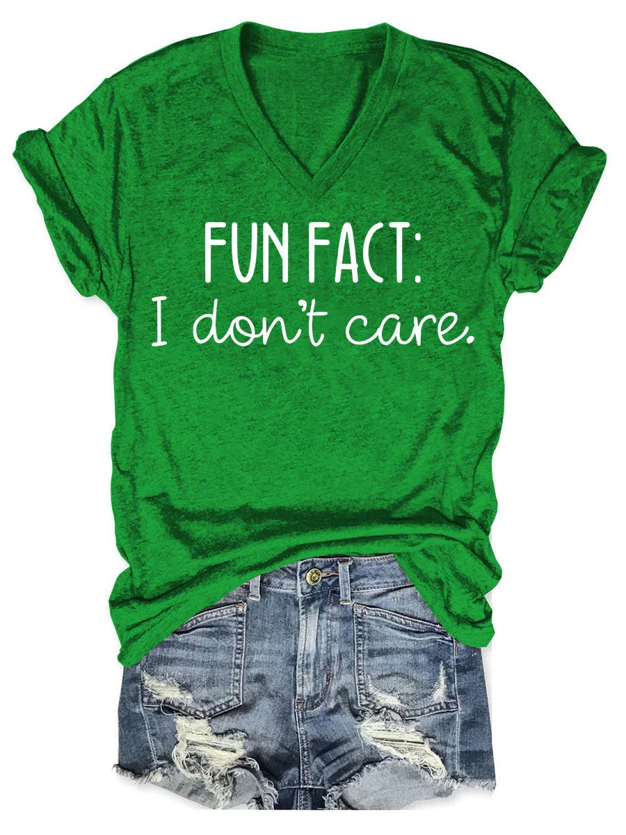 Fun Fact I Don't Care V-neck T-shirt
