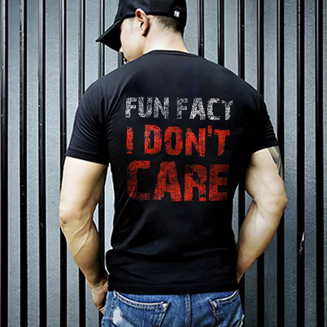 Fun Fact I Don't Care Printed T-shirt -  UPRANDY