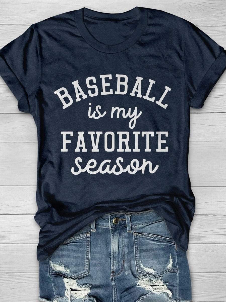 Baseball Is My Favorite Season Print Short Sleeve T-shirt