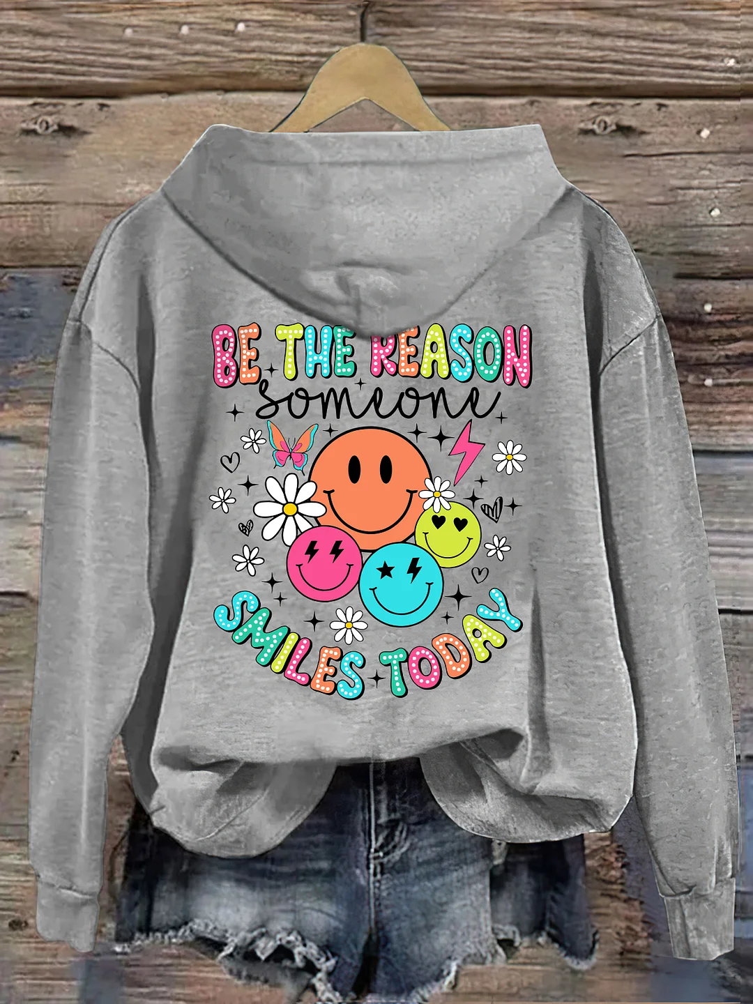 Be The Reason Someone Smiles Today Hoodie