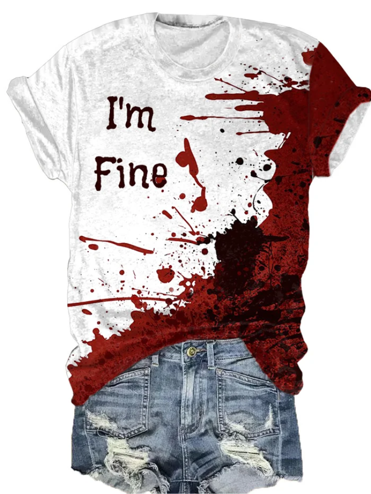 VChics Women's Bloodstain I'm Fine Print T-Shirt