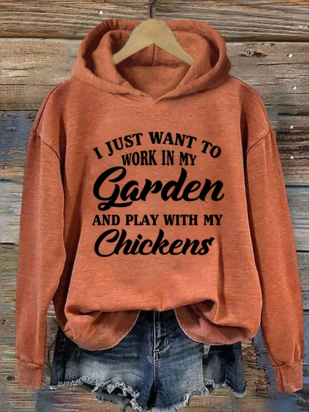 I Just Want To Work In My Garden And Play With My Chickens Hoodie