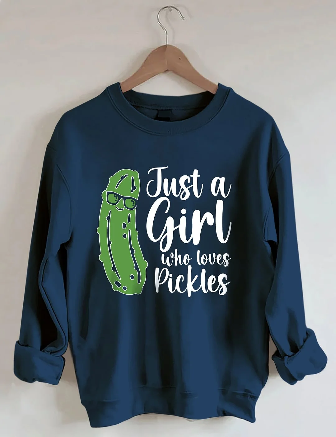 Just a Girl Who Loves Pickles Sweatshirt