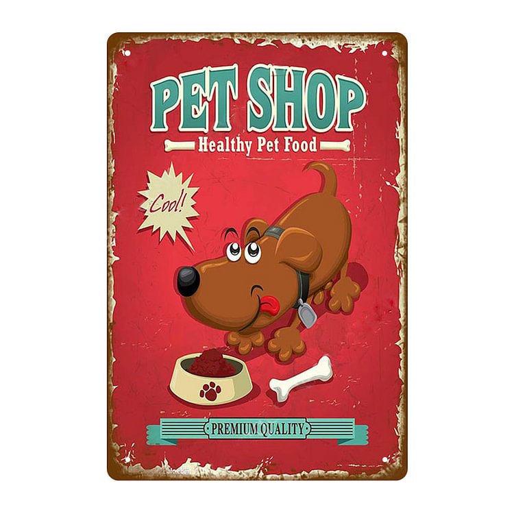 Pet Shop - Vintage Tin Signs/Wooden Signs - 7.9x11.8in & 11.8x15.7in