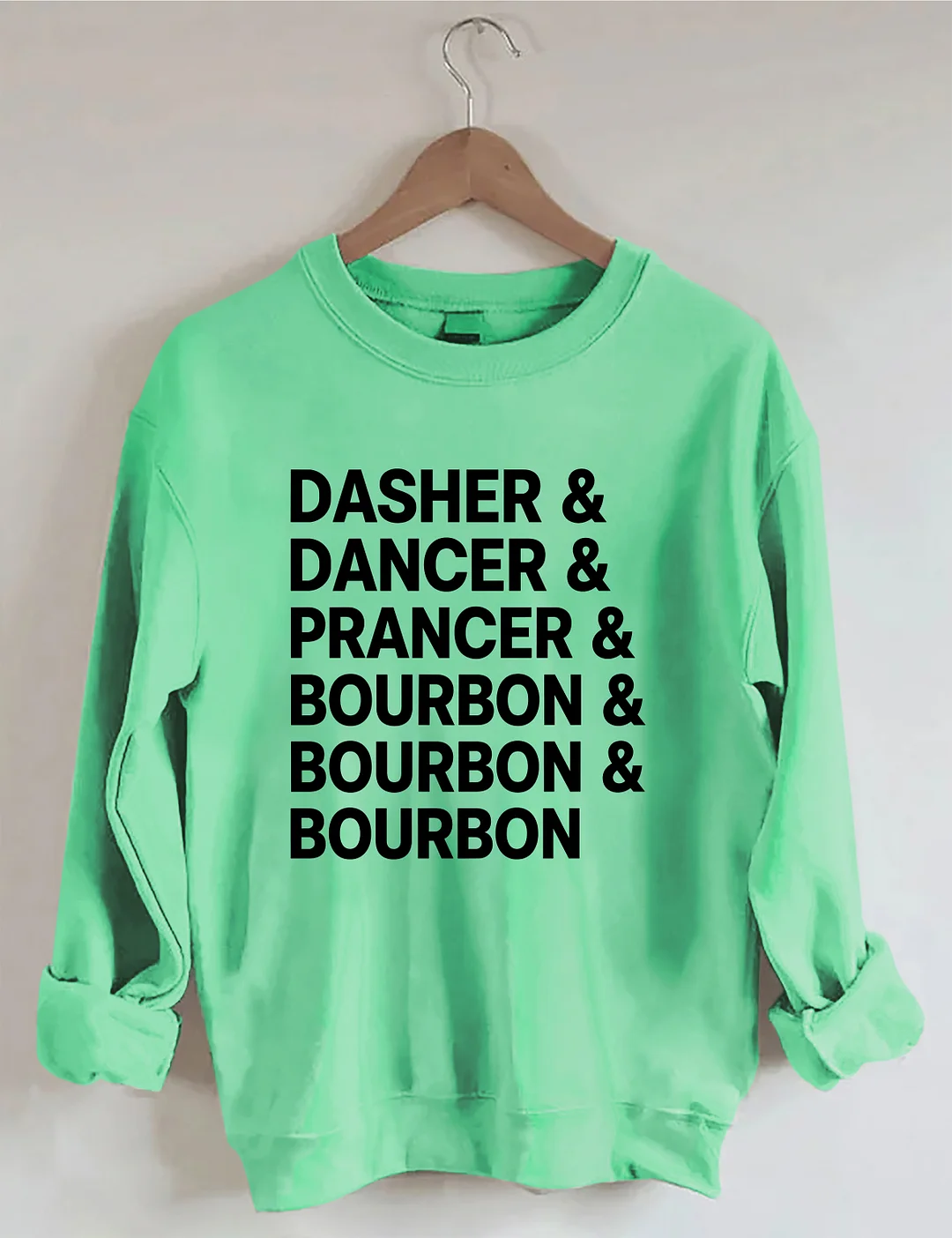 Dasher Dancer Prancer Bourbon Sweatshirt