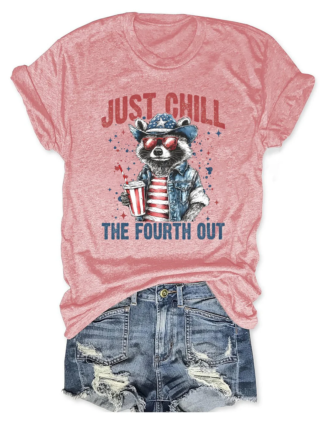Just Chill The Fourth Out T-shirt