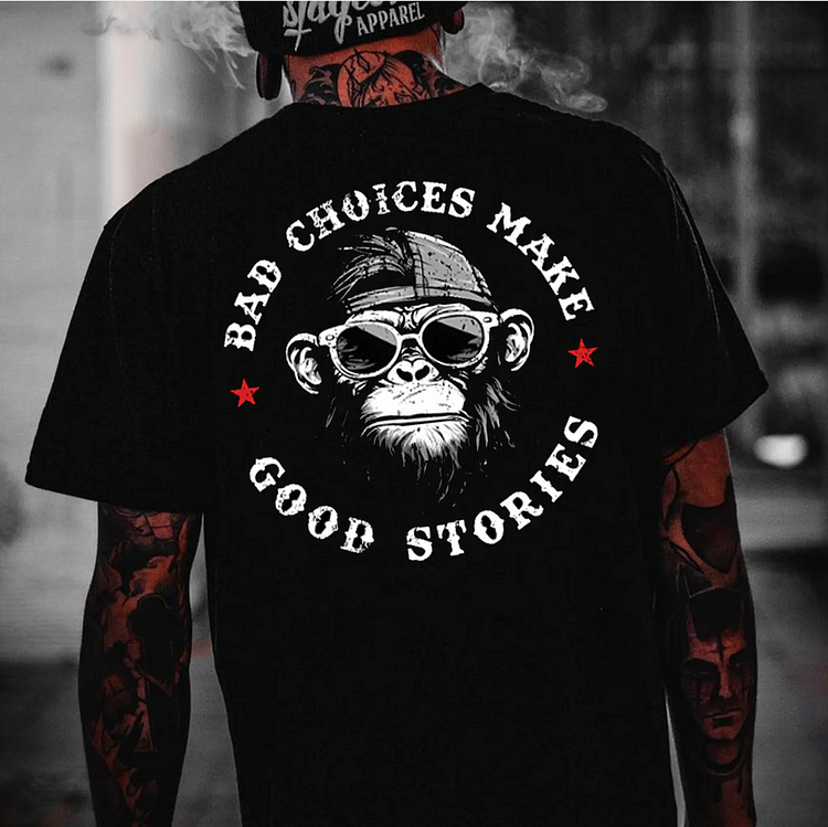 BAD CHOICES MAKE GOOD STORIES Black Print T-Shirt