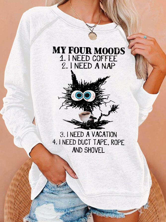 Womens Funny My Four Moods Casual Sweatshirts
