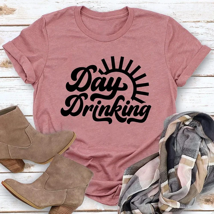 Day Drinking T-shirt Tee-04665