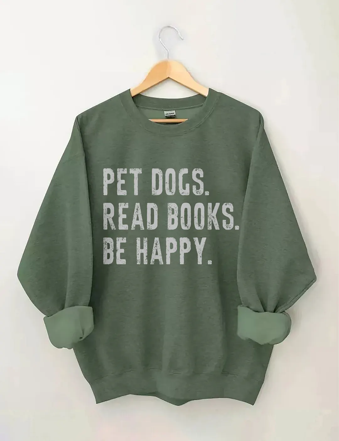 Pet Dogs Read Books Be Happy Sweatshirt