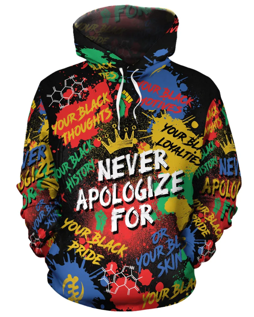 Suitmens Never Apologize For Being Black All-over Hoodie