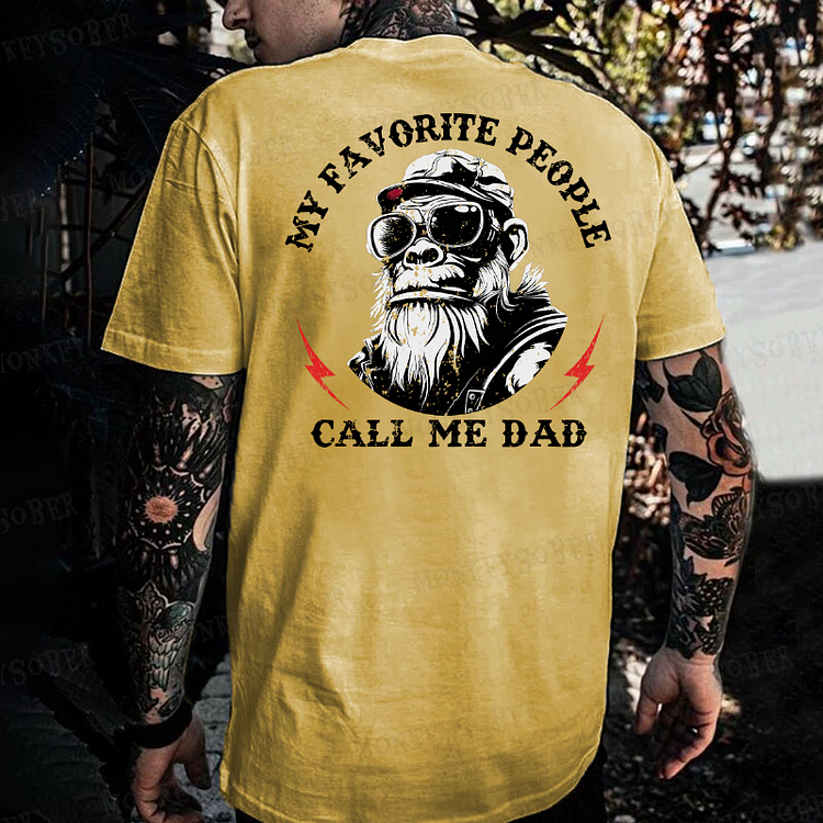 My Favorite People Call Me Dad Funny Father's Day Gift Monkey T-shirt
