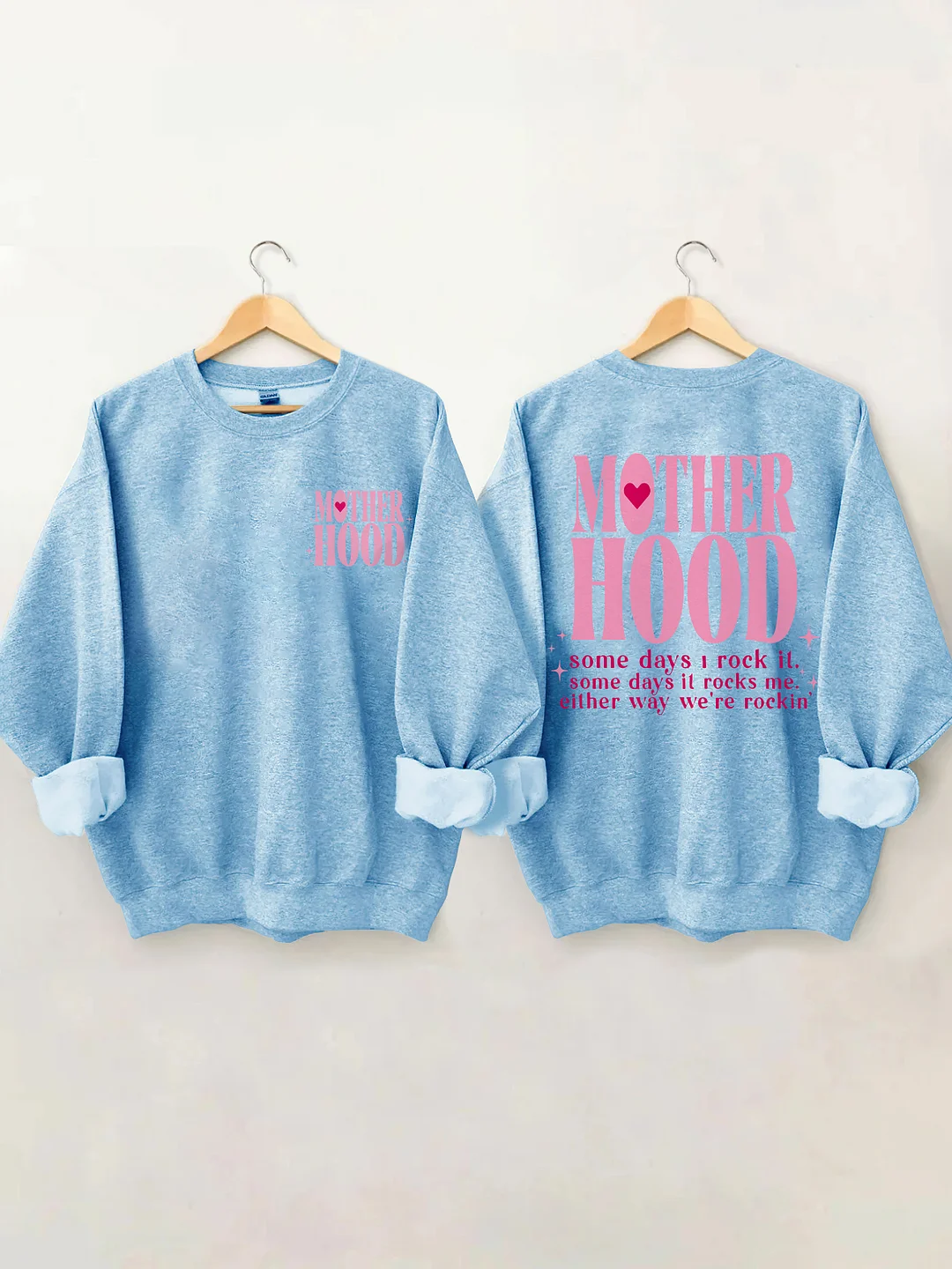 Motherhood Some Day I Rock It  Sweatshirt