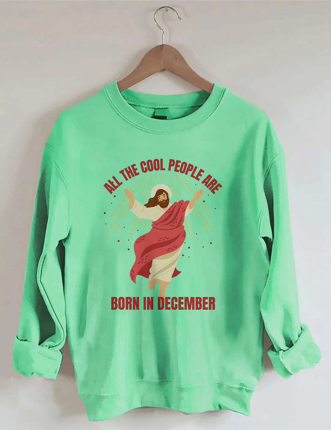 All The Cool People Are Born In December Sweatshirt