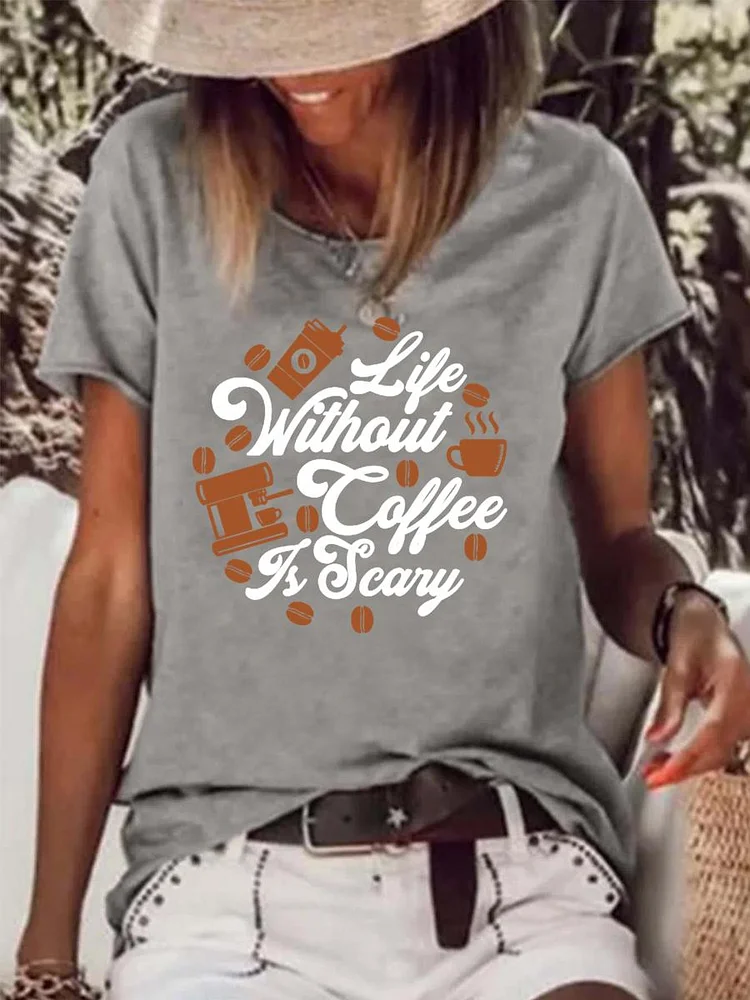 Life without coffee is scary Raw Hem Tee