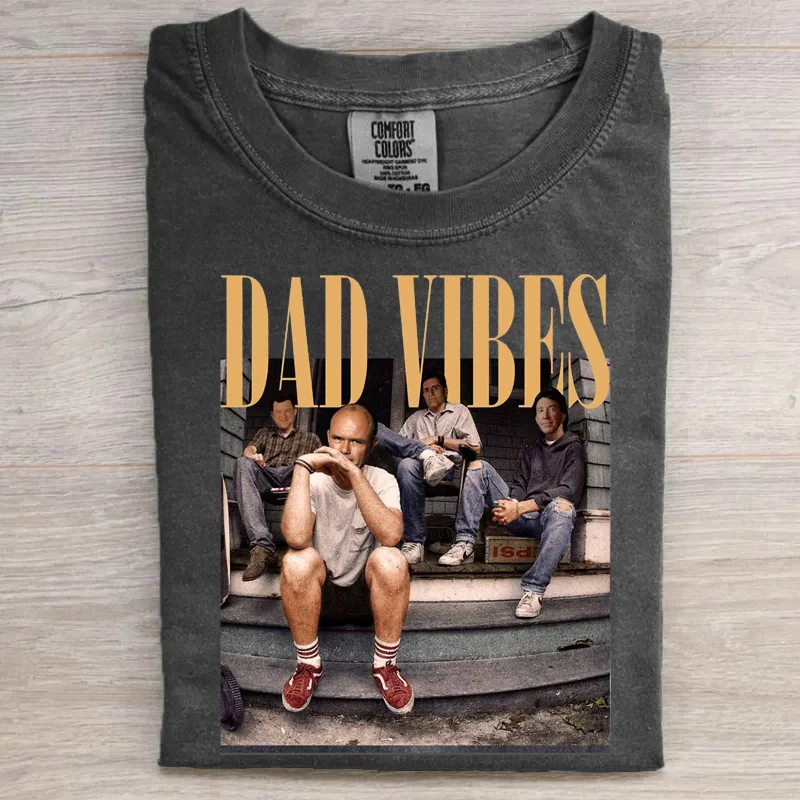 Dad Vibes Thug Life T-Shirt/Sweatshirt