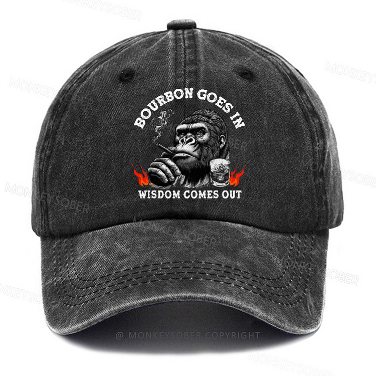 Bourbon Goes In Wisdom Comes Out Washed Baseball Caps