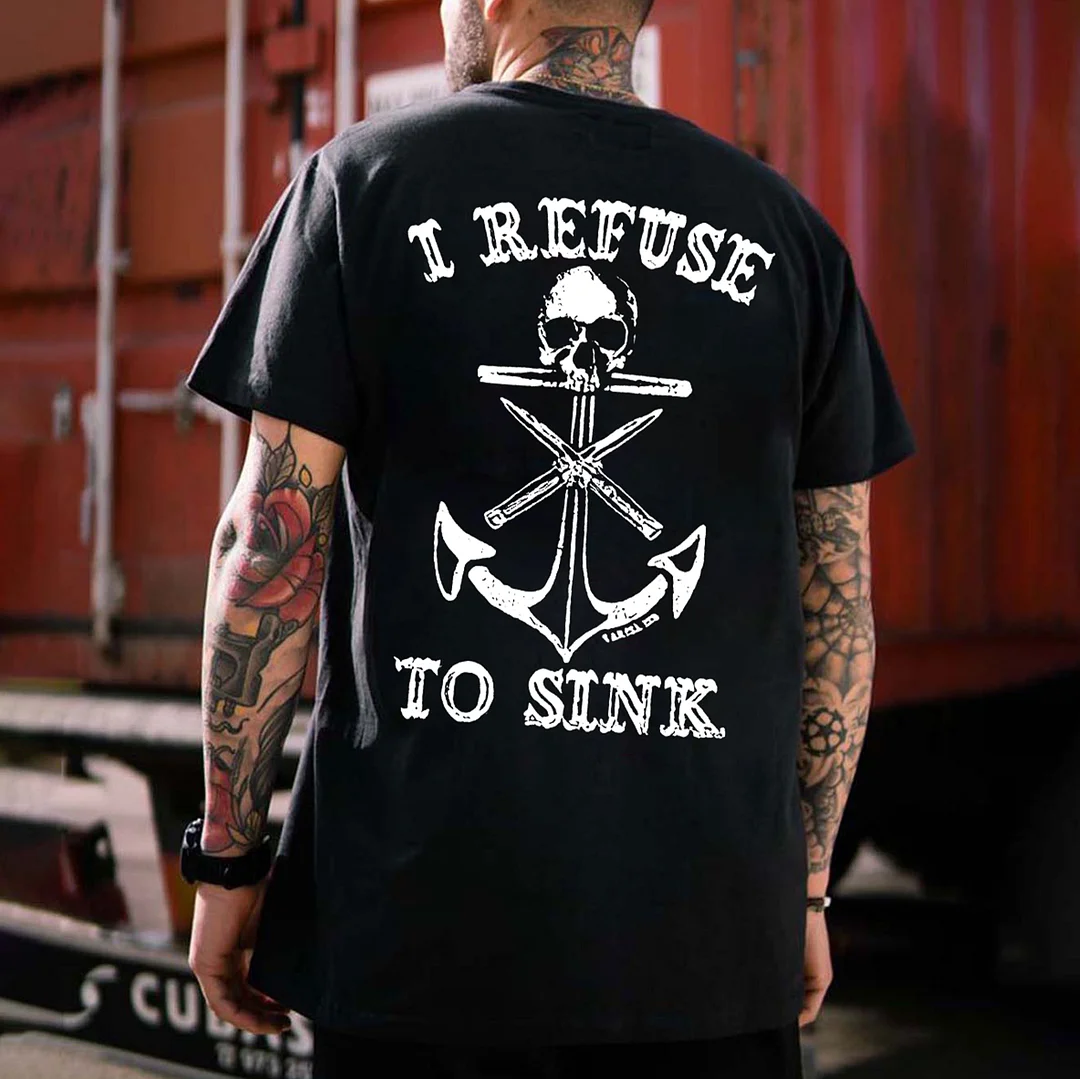 I REFUSE TO SINK Skull Black Print T-shirt