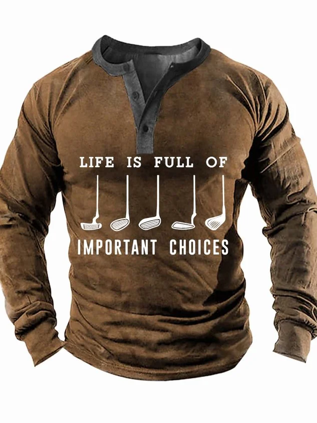 Men’s Life Is Full Of Important Choices Text Letters Half Open Collar Casual Top socialshop
