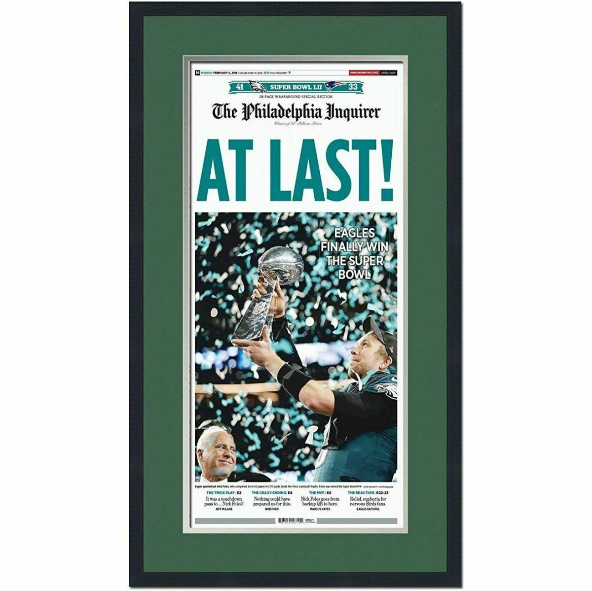 Framed Philadelphia Inquirer At Last Eagles Super Bowl 52 Newspaper 17x27 Photo Poster painting