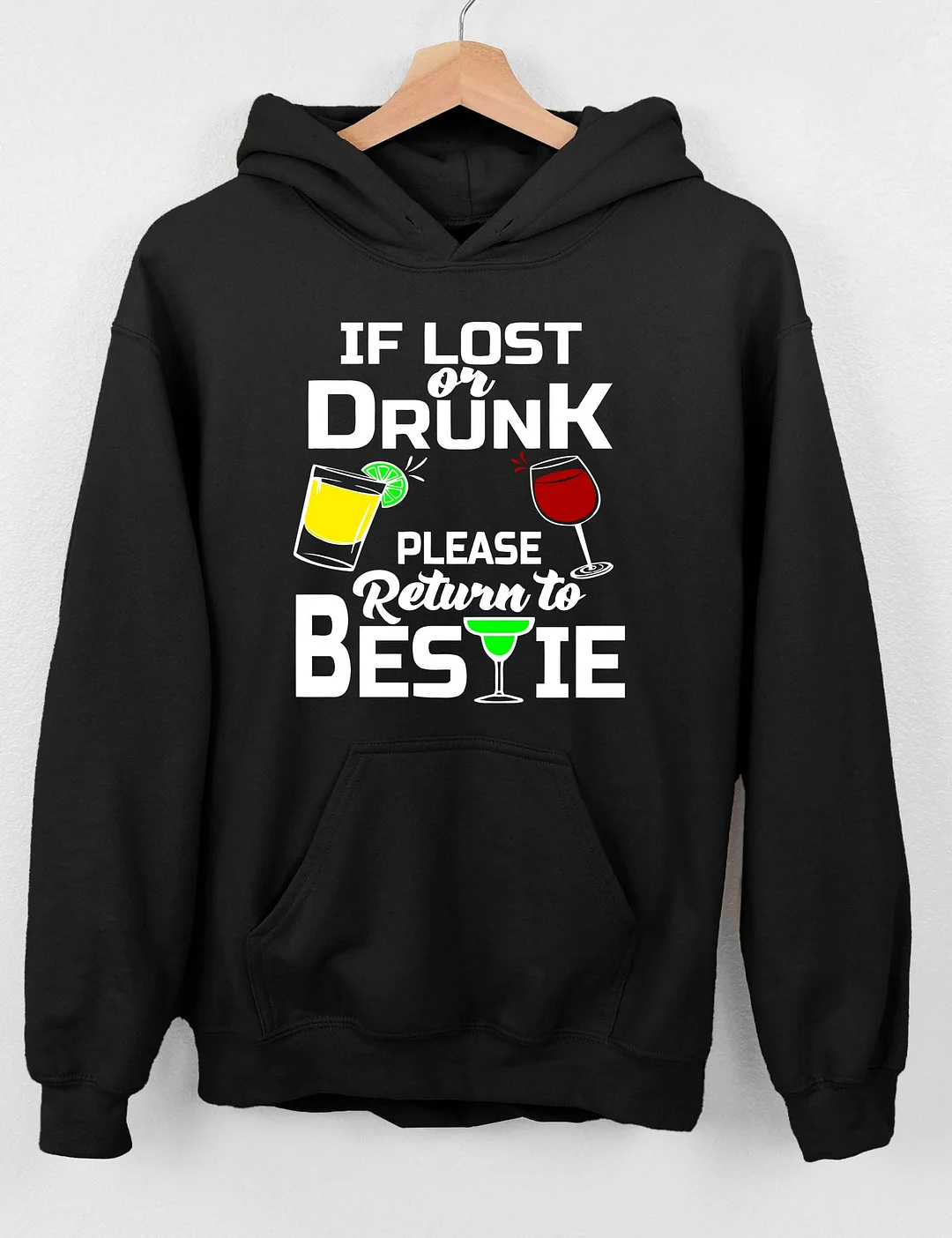 If Lost Or Drunk Please Return To Bestie Hoodie