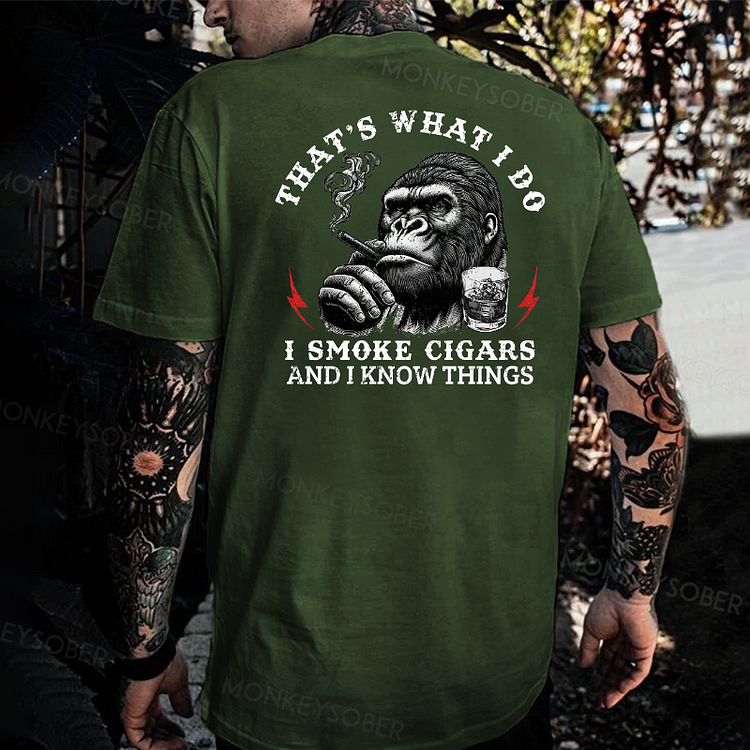 That's What I Do I Smoke Cigars And I Know Things T-shirt