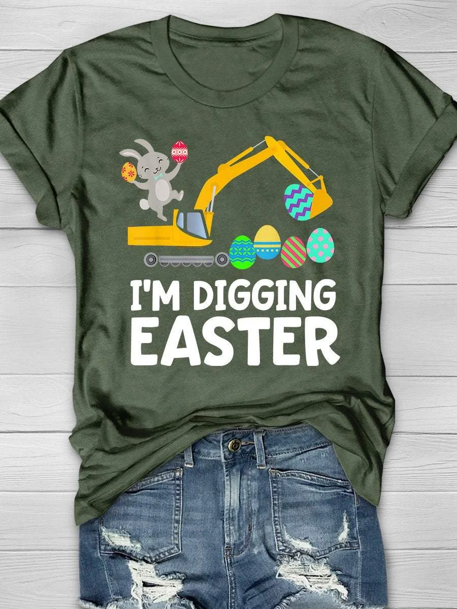 I'm Digging Easter Print Short Sleeve T-shirt