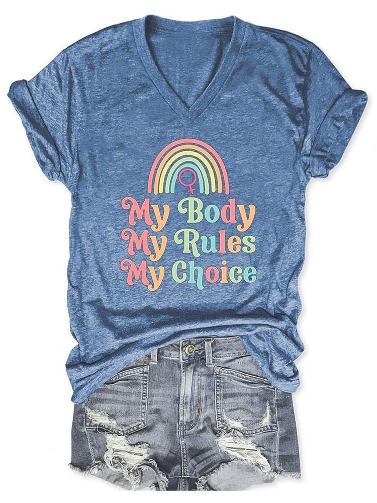 My Body My Rules My Choice Women's T-Shirt