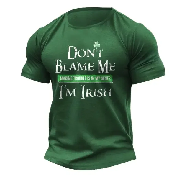 Men's Don't Blame Me I'm Irish Trouble Maker St Patrick's Day Shamrock Daily Casual Short Sleeve Crew Neck T-Shirt ctolen
