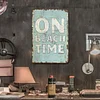 On Beach Time - Vintage Metal Signs(8*12Inch)  - Warning