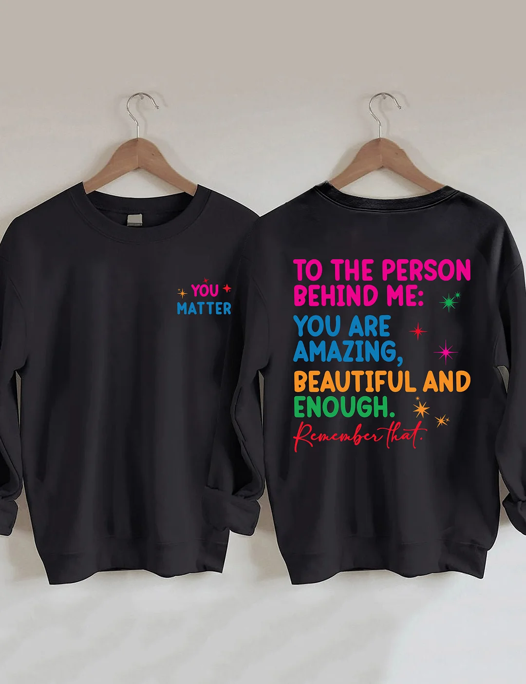 Dear Person Behind Me Sweatshirt