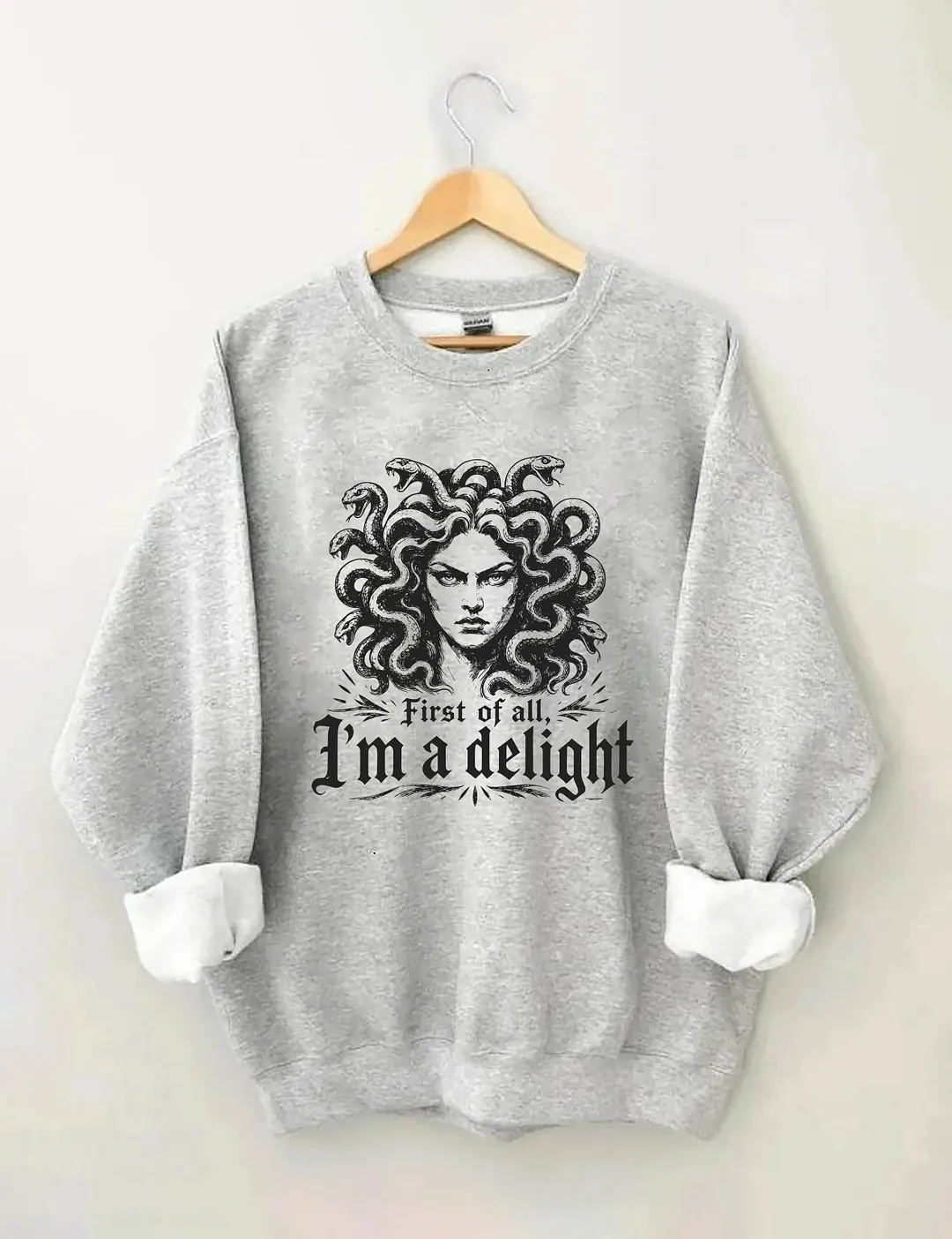 First Of All I'm A Delight Halloween Medusa Sweatshirt