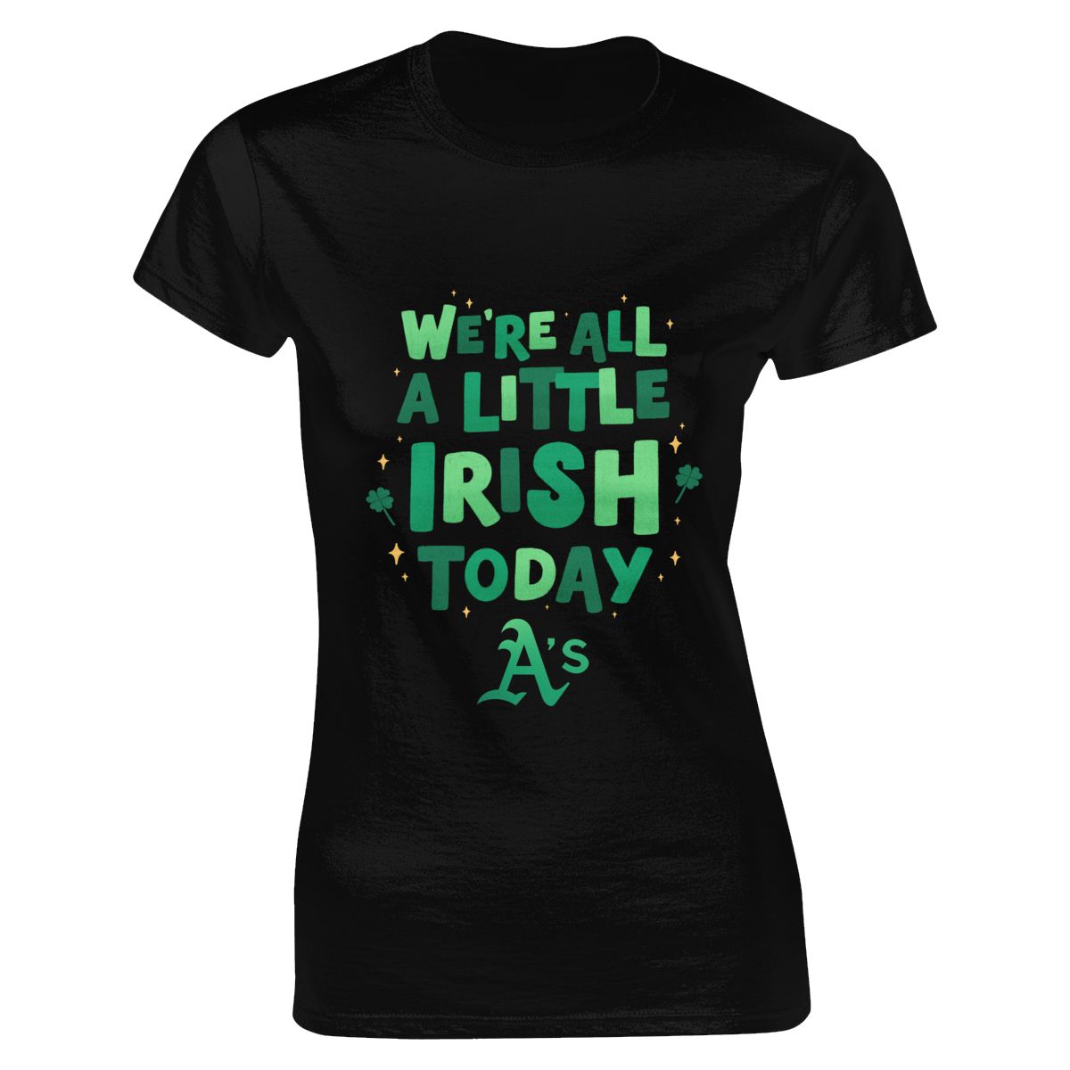 Oakland Athletics We're All A Little Irish Today Women's Classic-Fit T-Shirt