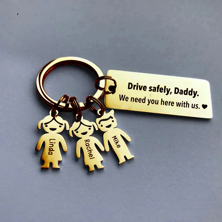 To My Dad 3 Kid Charms Keychain "Drive Safely, Daddy"