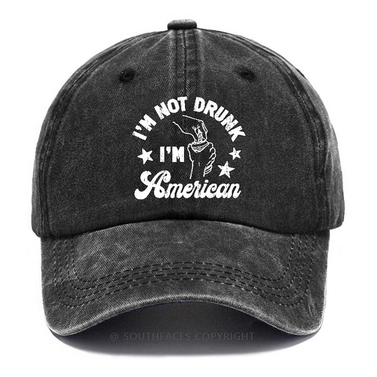 I'm Not Drunk I'm American Hat