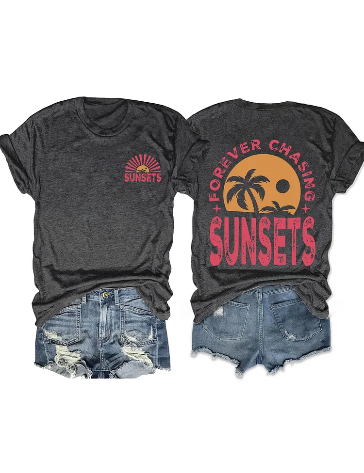 Forever Chasing Sunsets T-shirt socialshop