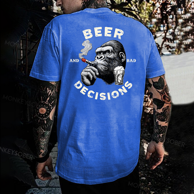 Beer And Bad Decisions T-shirt