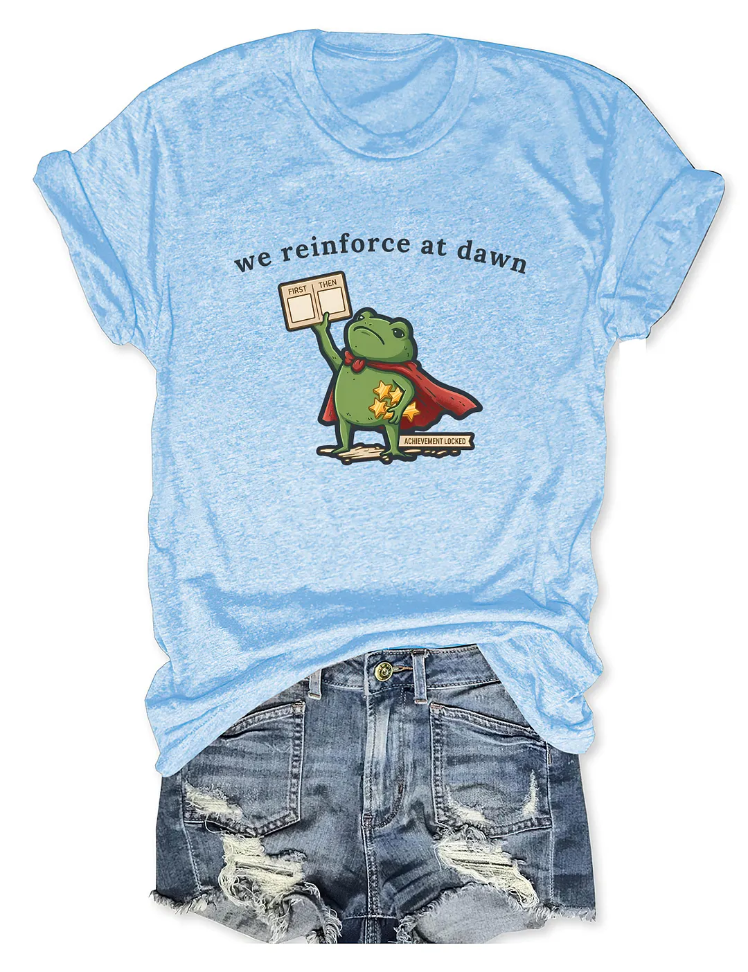 We Reinforce At Dawn T-shirt