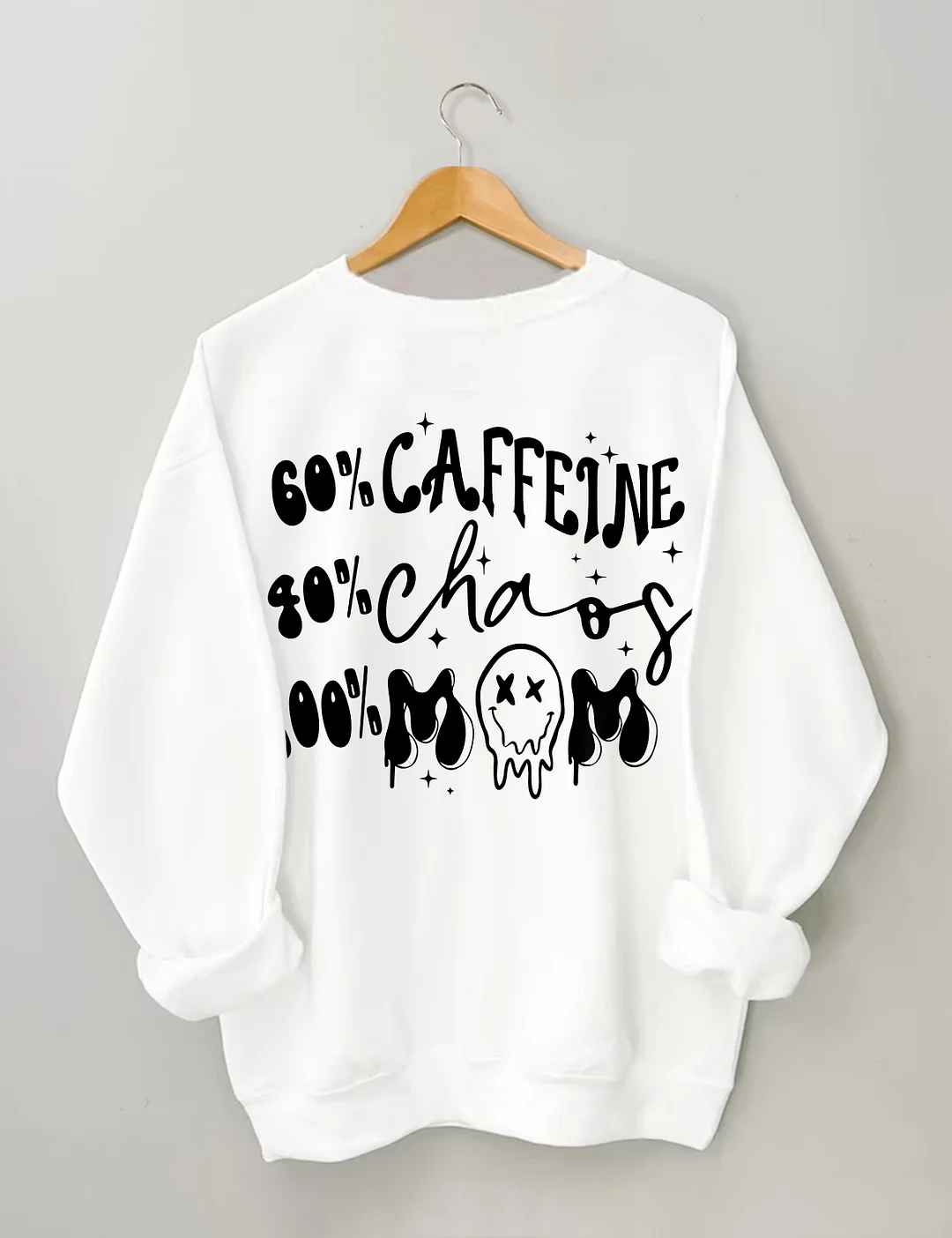 Caffeine And Chaos Mom Sweatshirt