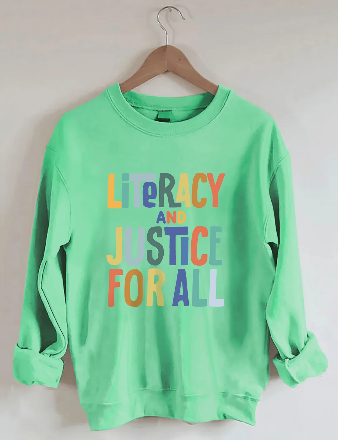 Literacy And Justice For All Sweatshirt