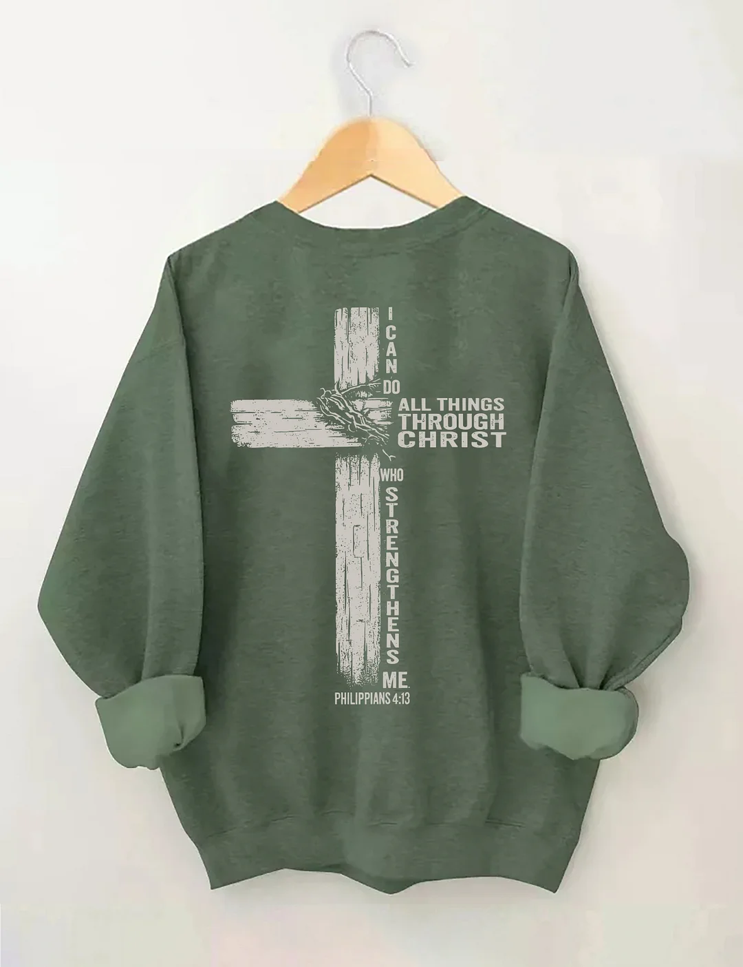 I Can Do All Things Through Christ Sweatshirt