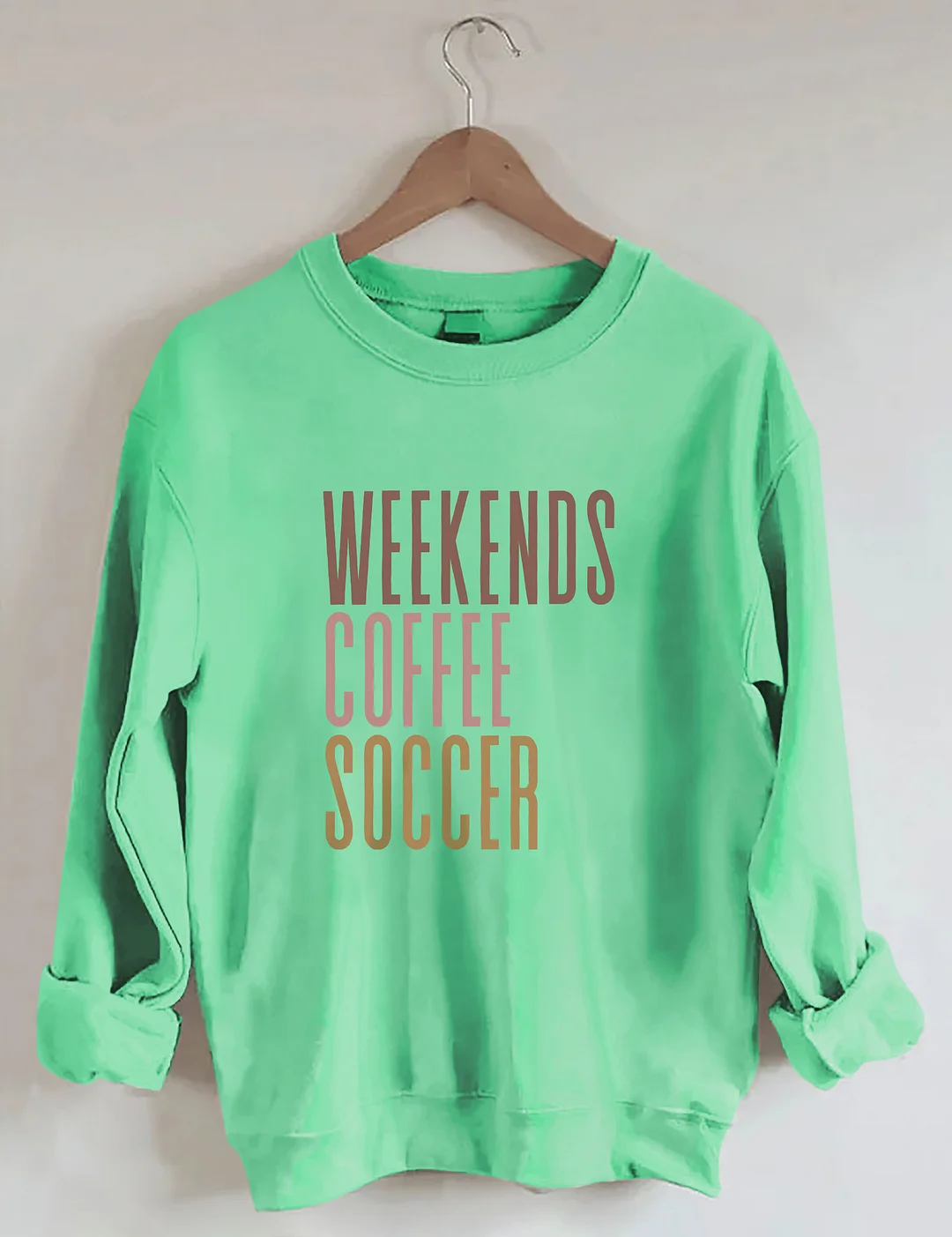 Weekends Coffee Soccer Sweatshirt