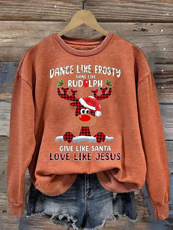Women\\\\\\\'s Dance Like Frosty Shine Like Rudolph Give Like Santa Love Like Jesus Printed Sweatshirt - BSRTRL0079
